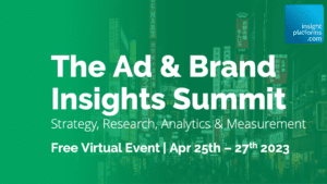 Ad and Brand Insights Summit - Featured Image - Insight Platforms