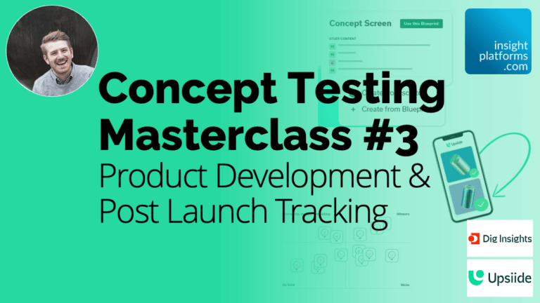 Concept Testing Masterclass Webinar Part 3 - Post Launch - Upsiide - Featured Image - Insight Platforms 2