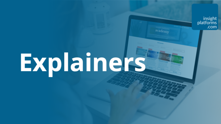 Explainers - Insight Platforms