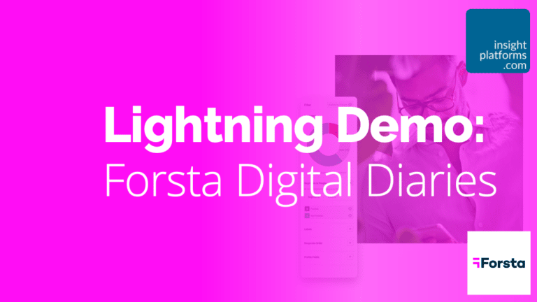 Forsta Digital Diaries Lightning Demo Featured Image - Insight Platforms.png