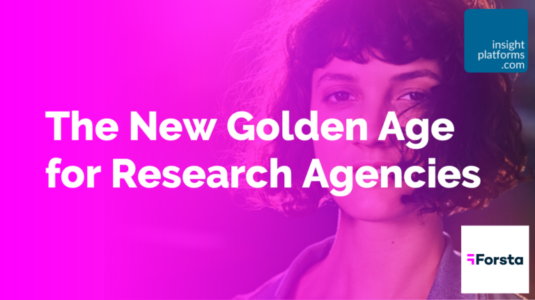 Forsta-Golden-Age-for-Agencies-Ebook-Featured-Image-Insight-Platforms