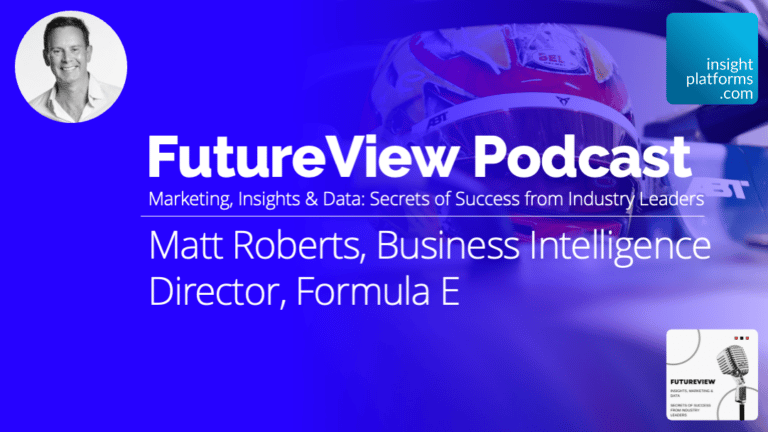 FutureView Podcast Featured Image Insight Platforms Matt Roberts Formula E