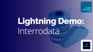 Interrodata Lightning Demo Featured Image - Insight Platforms