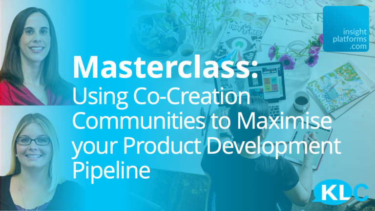 Masterclass - Co-Creation for Product Development - KLC - Insight Platforms