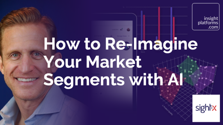 SightX-Reimagine-Market-Segments-Featured-Image-Insight-Platforms