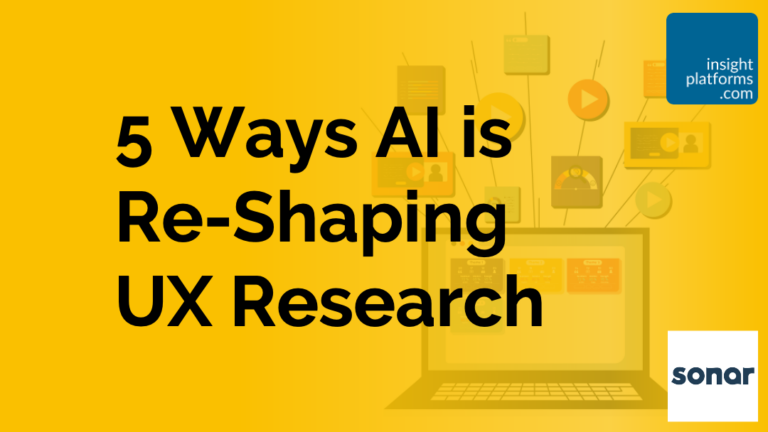 Sonar - 5 ways AI Reshaping UX - Featured Image - Insight Platforms